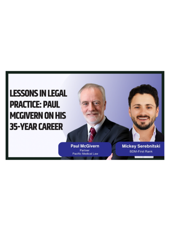 Interview with Paul McGivern | Partner at Pacific Medical Law